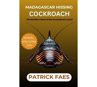 Emily Williams Patrick Faes Madagascar Hissing Cockroach (Tascabile)