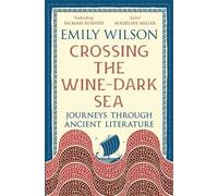 Emily Wilson Crossing the Wine-Dark Sea (Tascabile)