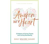 Emily Wilson Hussem Awaken My Heart (Tascabile)