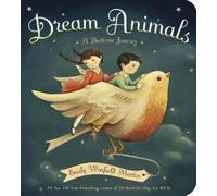 Emily Winfield Martin Dream Animals (Libro di cartone)