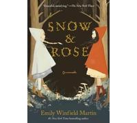 Emily Winfield Martin Snow and Rose (Tascabile)