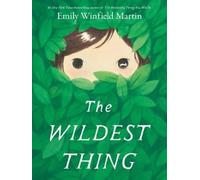 Emily Winfield Martin The Wildest Thing (Copertina rigida) (PRESALE 06/01/2026)