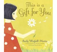 Emily Winfield Martin This Is a Gift for You (Copertina rigida)