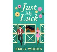 Emily Wood Just My Luck (Tascabile)