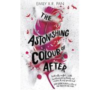 Emily X.R. Pan The Astonishing Colour of After (Tascabile)