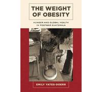 Emily Yates-Doerr The Weight of Obesity (Tascabile)