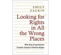 Emily Zackin Looking for Rights in All the Wrong Places (Tascabile)