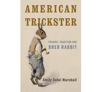 Emily Zobel Marshall American Trickster (Copertina rigida)