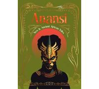 Emily Zobel Marshall Anansi (Copertina rigida) Myths, Gods & Immortals