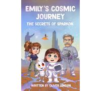 Emily's Cosmic Journey: The Secrets of Sparkon