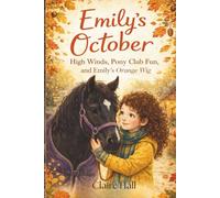 Emily's October: High winds, Pony Club Fun and Emily's Orange Wig