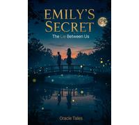 Emily's Secret: The Lie Between Us