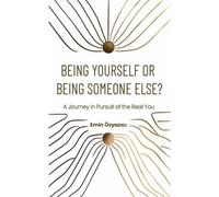 Emin Özyazıcı Being Yourself or Being Someone Else? (Tascabile)