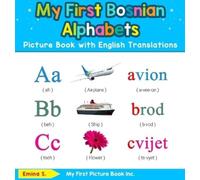 Emina S My First Bosnian Alphabets Picture Book with English (Copertina rigida)