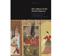 Emine Fetvacı The Album of the World Emperor (Copertina rigida)