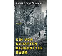 Emine Sevgi Özd Ein von Schatten begrenzter Raum: Roman Georg-Büch (Tascabile)