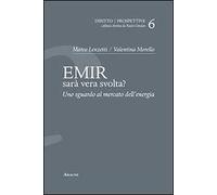 EMIR. Sarà vera svolta? Uno sguardo al mercato dell'energia