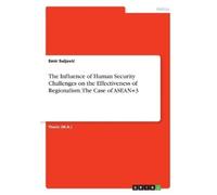 Emir Suljovic The Influence of Human Security Challenges on the Effe (Tascabile)