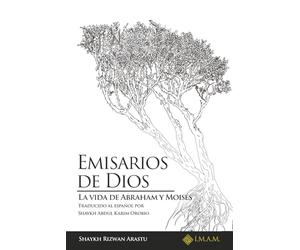 Emisarios de Dios: La Vida de Abraham y Moisés