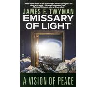 Emissary of Light: A Vision of Peace