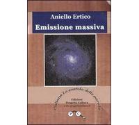 Emissione massiva (Metamorfosi in versi di un inverno)