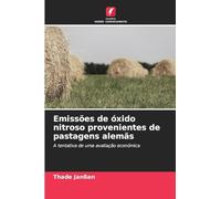 Emissões de óxido nitroso provenientes de pastagens alemãs: A tentativa de uma avaliação económica