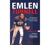 Emlen Tunnell: The Charismatic Life of a WWII Hero and NFL Legend