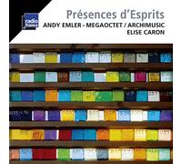 Emler, Andy/ Megaoctet/ Archimusic/ Caron, Elise - Presences D Espirits