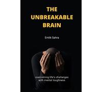 Emlik Sahra The Unbreakable Brain (Tascabile)