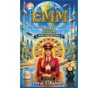 EMM (Earth) (Moon) (Mars) The Mandala Labyrinth Gold (ELIZA) Middle Grade (MG) Edition