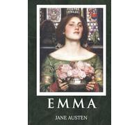 Emma - 1815 Restored Edition with Original Illustrations by Hugh Thomson