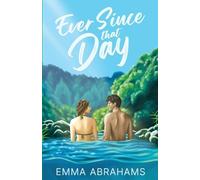 Emma Abrahams Ever Since that Day (Tascabile)