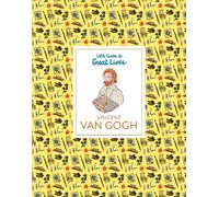 Emma Adams Little Guides to Great Lives: Vincent van Gogh (Copertina rigida)