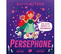 Emma Adams Little Myths: Persephone (Copertina rigida) Little Myths