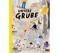 Emma Adbåge Fri Unsere Grube: Vierfarbiges Bilderbuch. Ausgez (Copertina rigida)