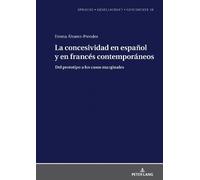 Emma Álvarez Pr La concesividad en español y en francés conte (Copertina rigida)