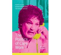 Emma Amador The Politics of Care Work (Tascabile)