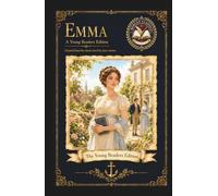 Emma: An Original Literary Edition for Young Readers