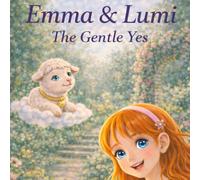 Emma and Lumi: The Gentle Yes