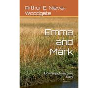 Emma and Mark: A Coming-of-age Love Story