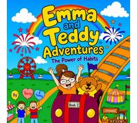 Emma And Teddy Adventures: The Power of Habits