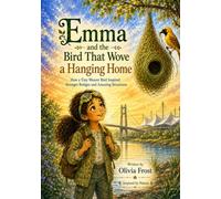 Emma and the Bird That Wove a Hanging Home