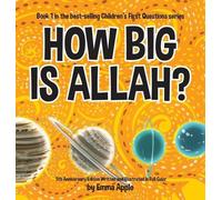 Emma Apple How Big Is Allah? (Copertina rigida) Children's First Questions