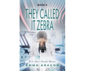 Emma Aragon They Called It Zebra (Tascabile)