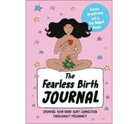 Emma Armstrong The Fearless Birth Journal (Tascabile)