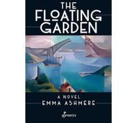 Emma Ashmere The Floating Garden (Tascabile)