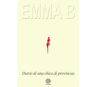 Emma B. Diario de una chica de provincias