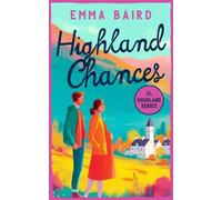 Emma Baird Highland Chances (Tascabile) Highland Books (PRESALE 09/04/2026)