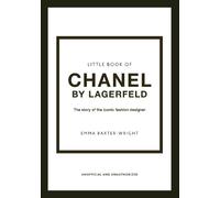 Emma Baxter-Wright Little Book of Chanel by Lagerfeld (Copertina rigida)