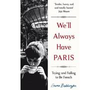 Emma Beddington We'll Always Have Paris (Tascabile)